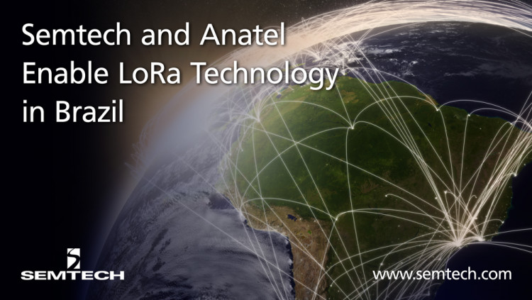 Semtech and Brazil’s Anatel Deploy LoRa Technology Nationwide