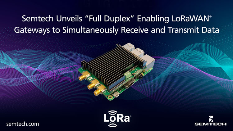 Semtech、LoRaWAN®ゲートウェイのデータの同時送受信を可能にする、全二重ゲートウェイアプリケーション向けLoRa® CoreCellreレファレンスデザインを発表