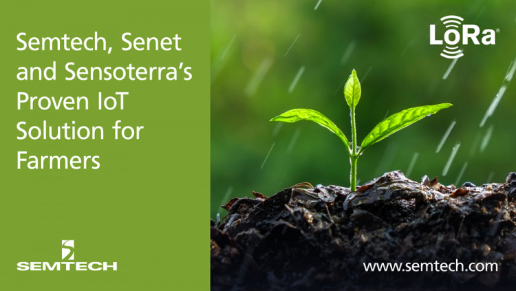 Semtech, Senet and Sensoterra’s Proven IoT Solution Offers Farmers Scale and Operational Visibility