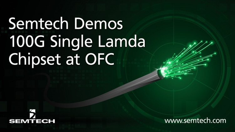 Semtech and MultiPhy Announce Demonstration of 100G Single Lambda Chipset with EML Optics at OFC 2018